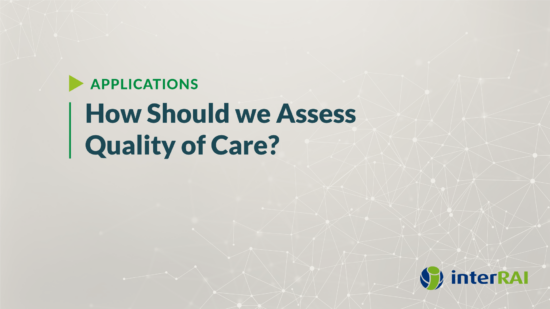 How Should we Assess Quality of Care?