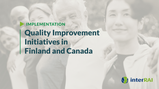 Quality Improvement Initiatives in Finland and Canada