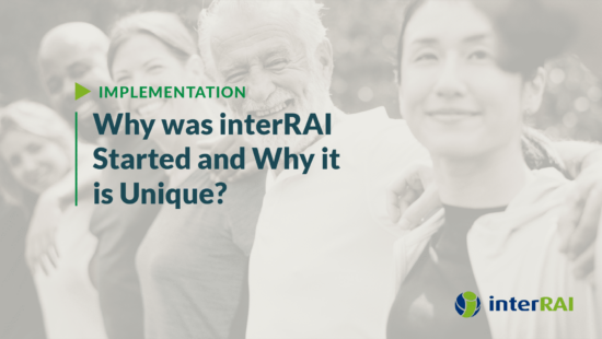 Why was interRAI started and why it is unique?