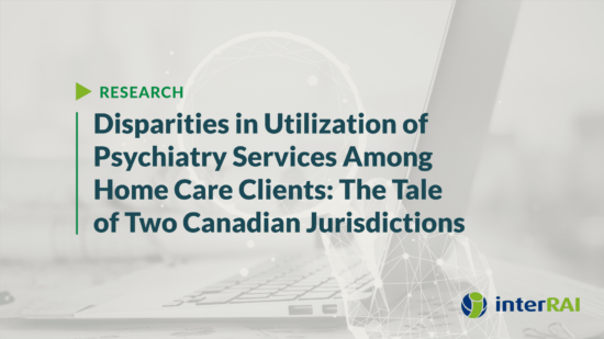 Disparities in Utilization of Psychiatry Services Among Home Care Clients: The Tale of Two Canadian Jurisdictions